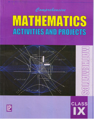 Comprehensive MATHEMATICS Activity And Projects Class - 9(Hardcover, Dr. A.K. Mittal)