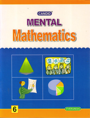 Candid Mental Mathematics Class - 6(Paperback, Vikas Sehgal)