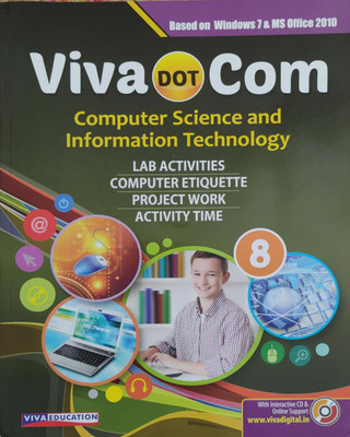 Viva Dot Com Computer Science And Information Technology Class 8(Paperback, Sarika Varma)
