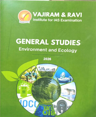 Vajiram & Ravi Environment & Ecology General Studies 2026 [English Medium](SPIRAL, VAJIRAM & RAVI)