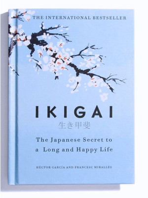 IKIGAI : The Japanese Secret To A Long And Happy Life(Hardcover, Hector Garcia & Francesc Miralles)