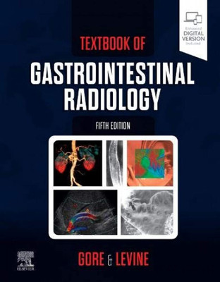 Textbook Of Gastrointestinal Radiology 5th Edition(Hardcover, Richard M. Gore, Marc S. Levine)