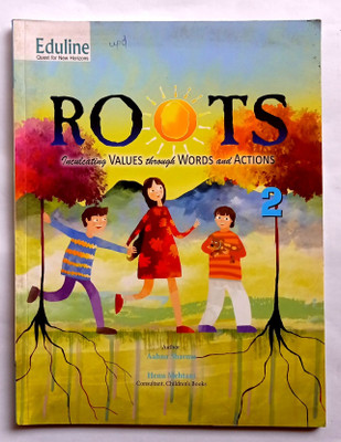 Roots Inculcating Values Through Words And Action's Class-2 (Old Book)(Paperback, AAHNA SHARMA, HENU MEHTANI)