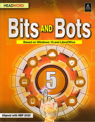HEADWORD, Bits And Bots Class - 5
(Based On Windows 10 And LibreOffice)(Paperback, Headword)
