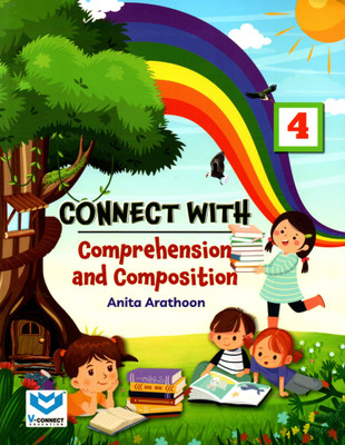 V-Connect, Connect With Comprehension And Composition, Class-4(Paperback, Others, ANITA ARATHOON)