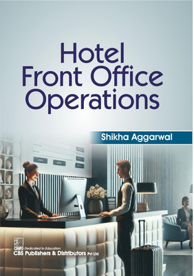 Hotel Front Office Operations(Paperback, Shikha Aggarwal)