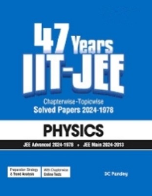 47 Year Iit-Jee Physics Chapterwise- Topicwise Solvedpapers 2024-1978(Paperback, experienceteam)