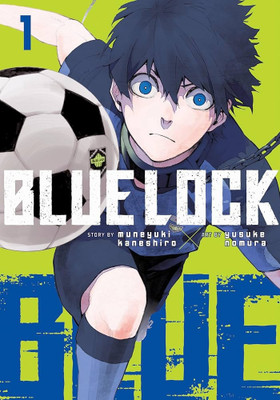 Blue Lock, Volume 1 (Manga)(Paperback, Muneyuki Kaneshiro, Art by Yusuke Nomura.)