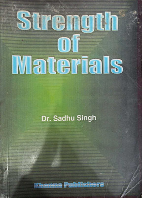 Strength Of Materials(Paperback, Sadhu Singh)