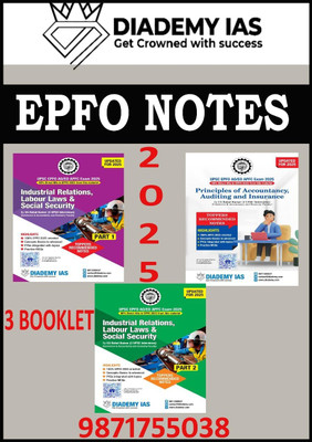 Diademy IAS EPFO Notes 2025 | 3 Booklets – Industrial Relations, Labour Law & Social Security (Part 1 & 2) And Principles Of Accountancy, Auditing & Insurance | English Medium | For UPSC & UPPCS 2025(Paperback, DIADEMY IAS)