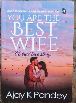 You Are The Best Wife(Paperback, Ajay k Pandey)