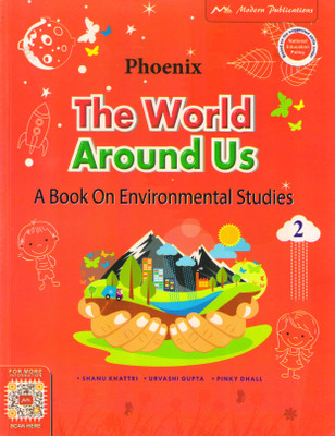 Phoenix The World Around Us - 2 A Book On Environmental Studies(Paperback, Shanu Khattri. Urvashi Gupta)