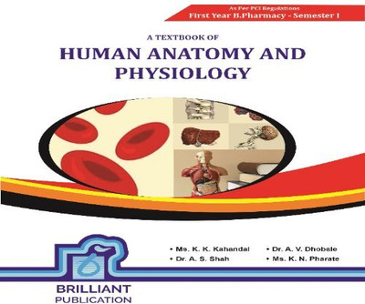 Human Anatomy & 
Physiology(PERFECT PAPERBACK, Ms. Kalyani K. Kahandal, Dr. Amol S. Shah, Dr. Avinash V. Dhobale Patil)