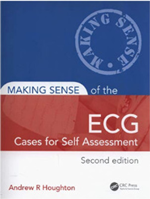 Making Sense Of The Ecg Cases For Self Assessment 2 Edition Andrew R Houghton(Paperback, unknown)