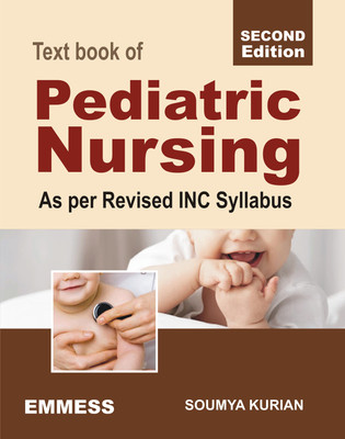 Text Book Of Pediatric Nursing As Per Revised INC Syllabus(Paperback, Soumya Kurian)