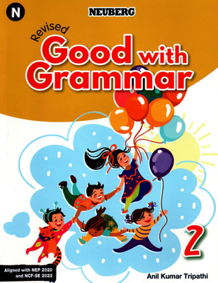 Neuberg Revised Good With Grammar For Class-2(Paperback, Anil Kumar Tripathy)