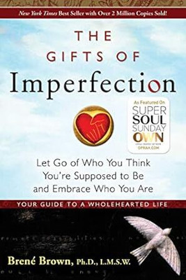 The Gifts Of Imperfection(Paperback, Brené Brown Ph.D L.M.S.W.)