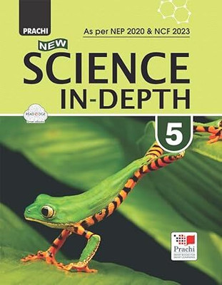 Prachi New Science In Depth Class 5 (Nep 2020 & Ncf 2023)(Paperback, NEETU TEWARI, DR. J.P . SHARMA)
