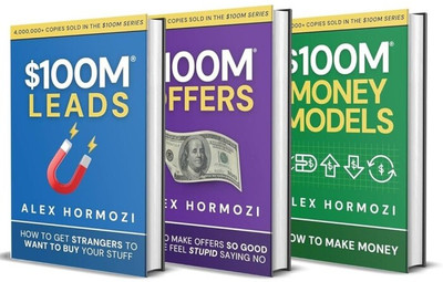 100M Leads + 100M Offers + 100M Money Models (3 Books Combo) English Paperback(Paperback, Alex Hormozi)