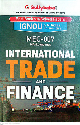 IGNOU M.A. Economics Help Guide (MEC-07, International Trade And Finance )(PAPER BINDING, GPH)