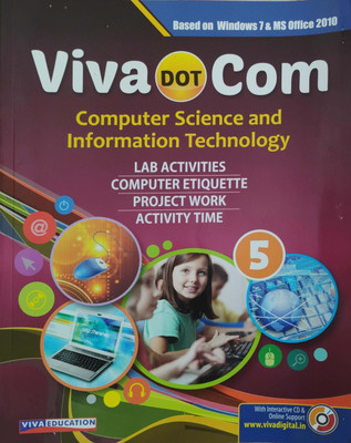 Viva Dot Com Computer Science And Information Technology Class 5(Paperback, Sarika Varma)