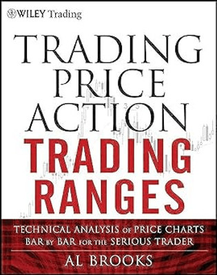 Trading Price Action Trading Ranges(Paperback, AL BROOKS)