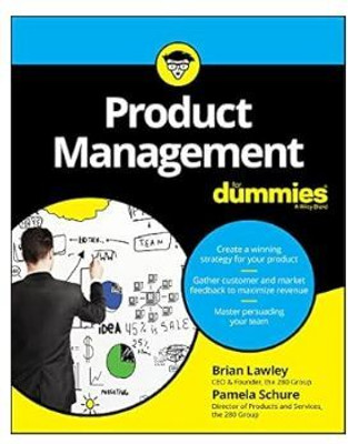 Product Management For Dummies(Paperback, Brian Lawley, Pamela Schure)