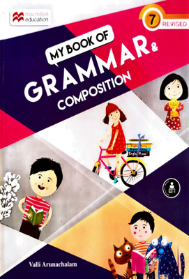 Macmillan My Book Of Grammar & Composition - 7(Paperback, VALLI ARUNACHALAM)