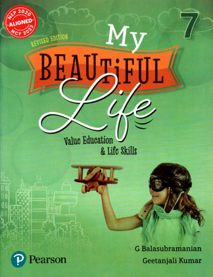 My Beautiful Life Value Education & Life Skills Class - 7(Paperback, G BALASUBRAMANIUN, GEETANJALI KUMAR)