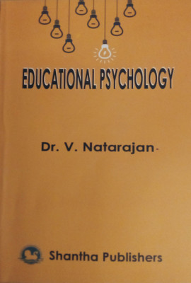 Educational Psychology | Semester 1 | In ENGLISH | As Per Latest Revised Syllabus From 2021-2022 | B.Ed. Exam Book In English(Paperback, Dr.V.Natarajan)