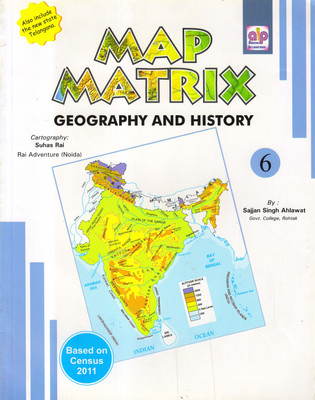 Map Matrix Geography And History - 6(Paperback, Sajjan Singh Ahlawat)