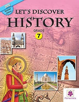 Periwinkle LET'S DISCOVER HISRORY CBSE GRADE - 7(Paperback, PURVI TRIVEDI)