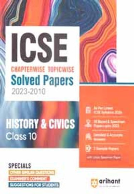 Arihant Icse Chapterwise Topicwise Solved Papers 2023-2010, History & Civics For Class - 10,(Paperback, KAMLESH SINGH)