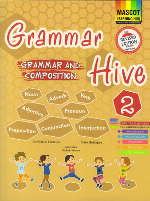 Mascot Grammar Hive Class 2(Paperback, Dr. SHAYAMILA CHATTERJEE, SUBHASH SHARMA)