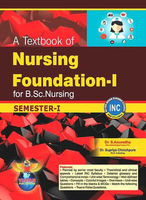 A Text Book Of Nursing Foundation For B Sc Nursing 1st Year Semester-1(Paperback, VIJAYAM PUBLICATIONS)