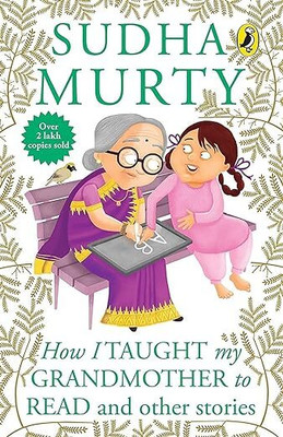 How I Taught My Grandmother To Read: And Other Stories | Sudha Murty(Paperback, Sudha Murty)