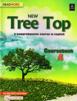 HEADWORD, New Tree Top For CISCE Coursebook - 4
(A Comprehensive Course In English)(Paperback, Nirmala Marian Chandra, Elton deSouza) HEADWORD, New Tree Top For CISCE Coursebook - 4
(A Comprehensive Course In English)(Paperback, Nirmala Marian Chandra, Elton deSouza)