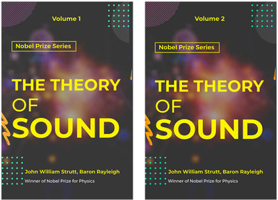 Theory Of Sound VOLUME - I To VOLUME - II(Paperback, John William Strutt, Baron Rayleigh)