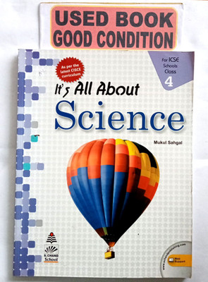 It's All About Science For Icse Class-4(Old Book)(Paperback, MUKUL SAHGAL)