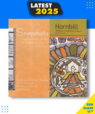 English Ncert Class 11, English Textbook Class 11, Hornbill & Snapshot New Just Some Marks(Paperback, NCERT)