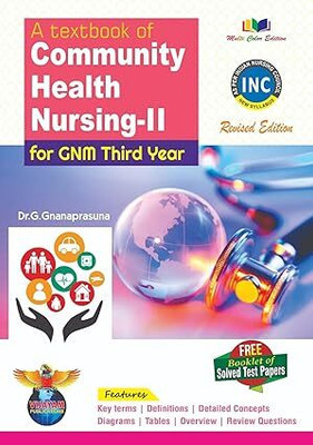 A Textbook Of Community Health Nursing - II For GNM Third Year Revised Edition 2025(Paperback, G.Ganaprasuna)