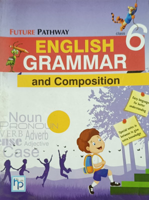 Future Pathway English Grammar And Composition Class 6(Paperback, Ridhima Taneja)