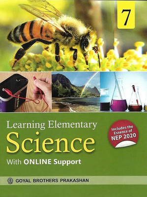 Learning Elementary Science For Class 7 (With Online Support) (Includes The Essence Of NEP 2020)(Paperback, GOYAL BROTHERS PRAKASHAN)