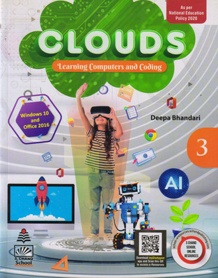 S.Chand CLOUDS FOR CLASS - 3
(Learning Computers And Coding)(Paperback, Deepa Bhandari)