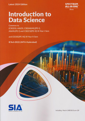 Introduction To Data Science B.Tech III-Year I-Sem & III-Year II-Sem Latest 2024 Edition(Paperback, SIA Team Of Experts)