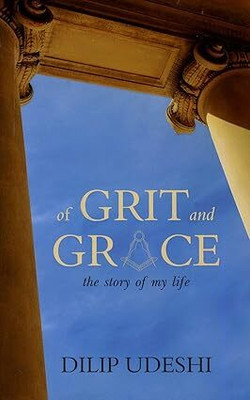 Of GRIT And GRACE The Story Of My Life (MARATHI) PAPERBACK(Paperback, English, Dilip Udeshi)