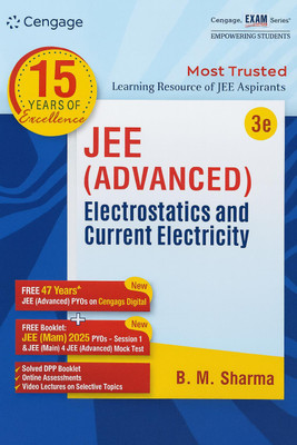 Cengage JEE Advanced Electrostatics And Current Electricity With FREE 47 YEARS JEE ADVANCED PYQ’s, Videos & Online Assessments (Paperback, B. M. Sharma)(Paperback, B M SHARMA)