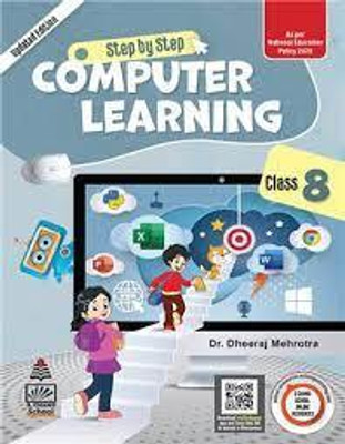 Step By Step Computer Learning 8(Paperback, Dr. Dheeraj Mehrotra)