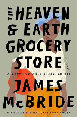 The Heaven & Earth Grocery Store(Paperback, James Mcbride)