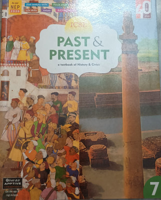 ICSE PAST & PRESENT (A Text Book Of History & Civics) Class 7(Paperback, Manisha Basu)